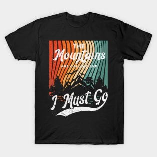 Mountains Are Calling & I Must Go Retro 80s Vibe Graphic T-Shirt